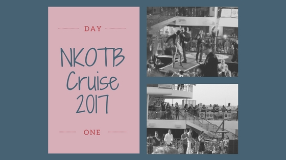 NKOTB Cruise Day 1